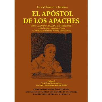portada El Apóstol de los Apaches: Fray Alonso Giral de los Terreros (in Spanish)
