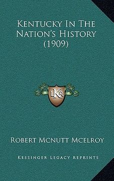 portada kentucky in the nation's history (1909) (en Inglés)
