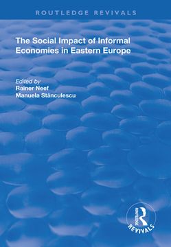 portada The Social Impact of Informal Economies in Eastern Europe (en Inglés)