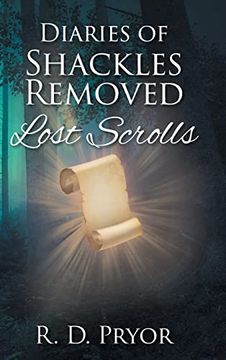 portada Diaries of Shackles Removed: Lost Scrolls (en Inglés)