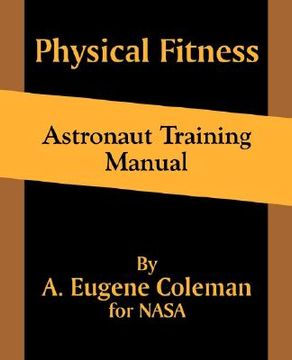 portada physical fitness astronaut training manual (en Inglés)