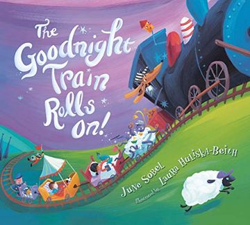 portada The Goodnight Train Rolls on! (Board Book) (en Inglés)
