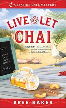 portada Live and let Chai (Seaside Cafe Mysteries) 