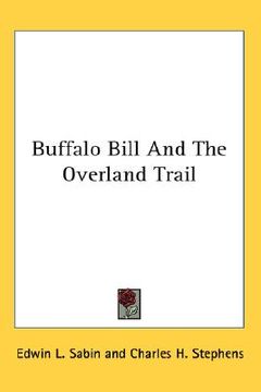 portada buffalo bill and the overland trail (en Inglés)