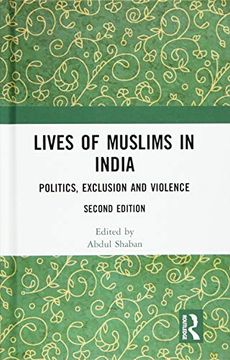 portada Lives of Muslims in India: Politics, Exclusion and Violence (en Inglés)