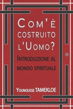 portada Com`è costruito l`Uomo?: Introduzione al mondo spirituale (en Italiano)