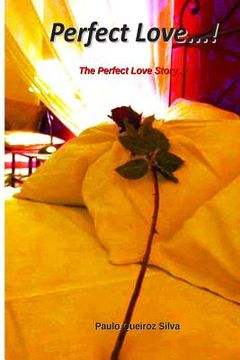 portada Perfect Love...!: The Perfect Love Story...! (en Inglés)