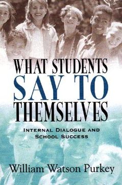 portada what students say to themselves: internal dialogue and school success (in English)