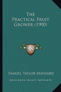 portada the practical fruit grower (1900)