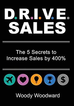 portada Drive Sales: The 5 Secrets to Increase Your Sales by 400% (en Inglés)
