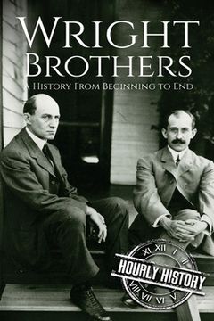 portada The Wright Brothers: A History From Beginning to End (en Inglés)