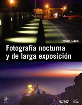 portada Fotografia Nocturna y de Larga Exposicion (in Spanish)