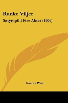 portada ranke viljer: satyrspil i fire akter (1906) (en Inglés)