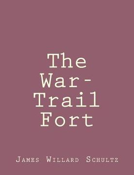 portada The War-Trail Fort