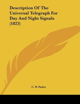 portada description of the universal telegraph for day and night signals (1823) (en Inglés)