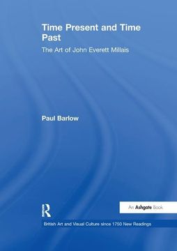 portada Time Present and Time Past: The Art of John Everett Millais (en Inglés)