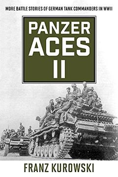 portada Panzer Aces ii: More Battle Stories of German Tank Commanders in Wwii (Stackpole Military History Series) (en Inglés)