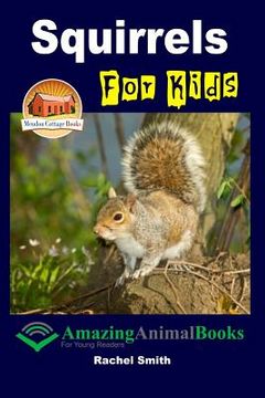 portada Squirrels For Kids (in English)