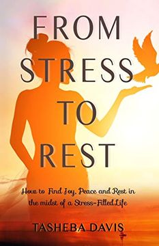 portada From Stress to Rest: A Woman's 31-Day Devotional to joy and Peace in the Midst of a Stress-Filled Life. 