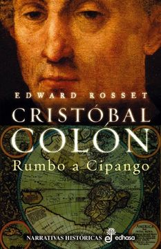 portada Cristobal Colon: Rumbo a Cipango (in Spanish)