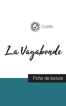 portada La Vagabonde de Colette (Fiche de Lecture et Analyse Complète de L'oeuvre) (en Francés)