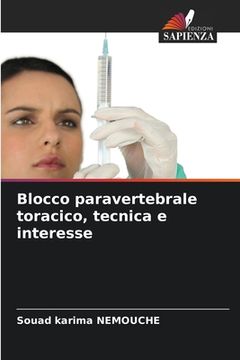 portada Blocco paravertebrale toracico, tecnica e interesse (en Italiano)