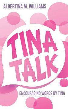 portada Tina Talk: Encouraging Words by Tina (in English)