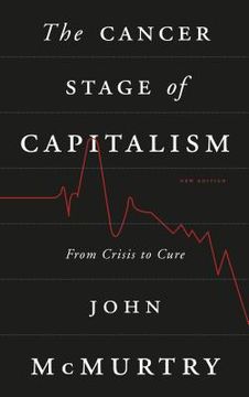 portada the cancer stage of capitalism: from crisis to cure (en Inglés)
