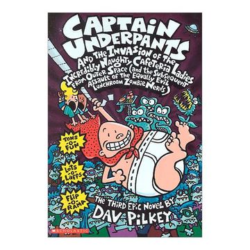 portada Captain Underpaints and the Invasion of the Incredibly Naughty ca Feteria Ladies From Outer Space (And the Subsequent Assault of the Equally Evil Luchroom Zombie Nerds (in English)