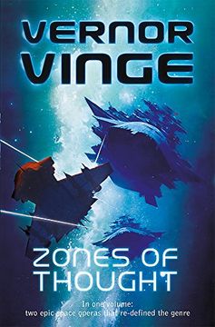 portada Zones of Thought: A Fire Upon the Deep, A Deepness in the Sky (Vernor Vinge Omnibus)