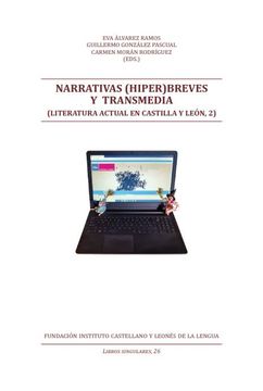 portada Narrativas (Hiper)Breves y Transmedia (Literatura Actual en Castilla y Leon, 2)