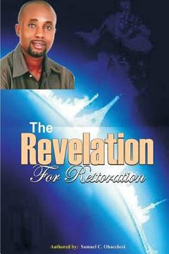 portada The revelation for restoration: The revelation for restoration (en Inglés)