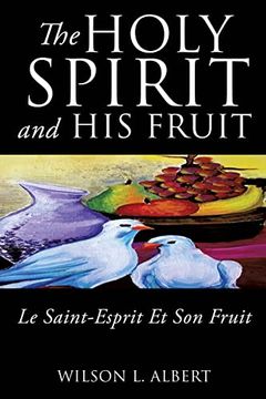 portada The Holy Spirit and his Fruit le Saint-Esprit et son Fruit (en Inglés)