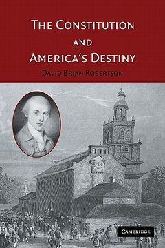 portada The Constitution and America's Destiny Paperback (in English)