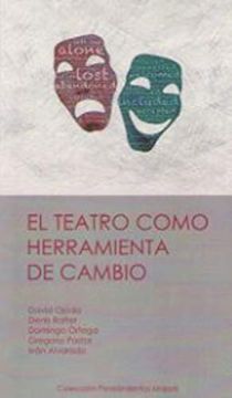 portada Teatro Como Herramienta de Cambio,El (in Spanish)
