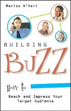 portada building buzz: how to reach and impress your target audience (en Inglés)