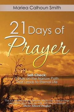 portada 21 Days of Prayer: Self-Check: 2 Stay on the Narrow Path That Leads to Eternal Life (en Inglés)