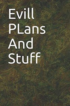 portada Evill Plans and Stuff: Evill Plans and Stuff (en Inglés)