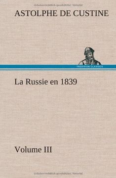 portada La Russie en 1839, Volume III (French Edition)