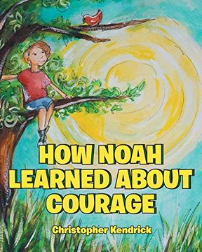 portada How Noah Learned About Courage (in English)