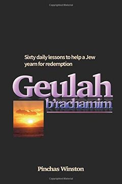 portada Geulah B'rachamim: 60 Daily Lessons to Help a jew Yearn for Redemption 