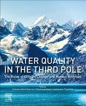portada Water Quality in the Third Pole: The Roles of Climate Change and Human Activities (en Inglés)