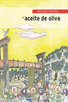 portada Pequeña Historia Del Aceite De Oliva