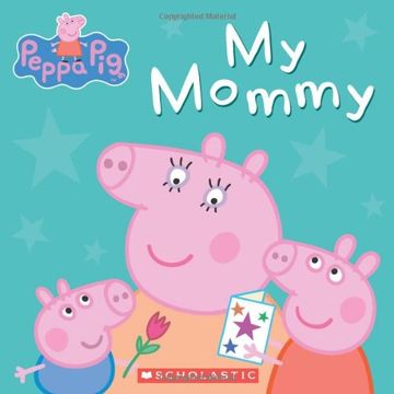 portada My Mommy (Peppa Pig) (en Inglés)