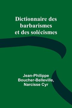 portada Dictionnaire des barbarismes et des solécismes (en Inglés)