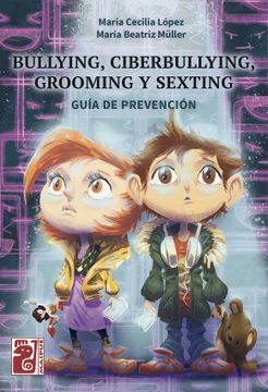 portada Bullying Ciberbullying Grooming y Sexting [Guia de Prevencion]
