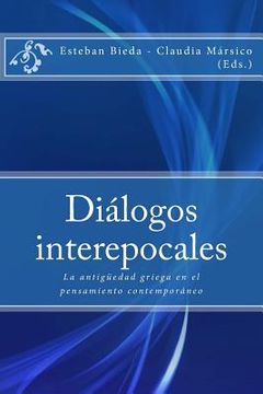 portada Diálogos interepocales: La antigüedad griega en el pensamiento contemporáneo