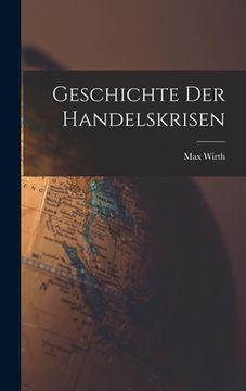 portada Geschichte Der Handelskrisen (in German)