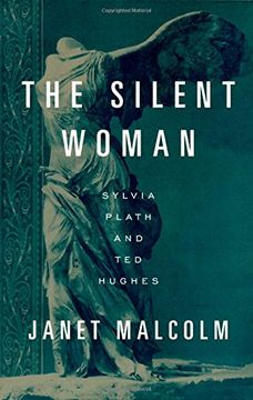 portada The Silent Woman: Sylvia Plath and ted Hughes (en Inglés)