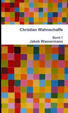 portada Christian Wahnschaffe Band 1 (in German)